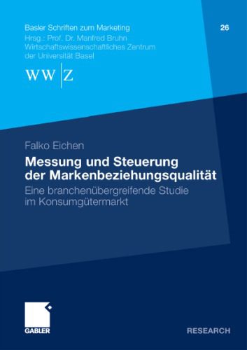 خرید و دانلود نسخه کامل کتاب Messung und Steuerung der Markenbeziehungsqualität: Eine branchenübergreifende Studie im Konsumgütermarkt (Basler Schriften zum Marketing Band 26)_68d5d82106baf.jpeg خرید و دانلود نسخه کامل کتاب Messung und Steuerung der Markenbeziehungsqualität: Eine branchenübergreifende Studie im Konsumgütermarkt (Basler Schriften zum Marketing Band 26)