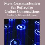 خرید و دانلود نسخه کامل کتاب Meta-Communication for Reflective Online Conversations: Models for Distance Education