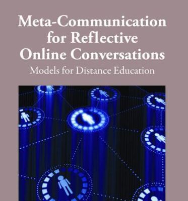 خرید و دانلود نسخه کامل کتاب Meta-Communication for Reflective Online Conversations: Models for Distance Education