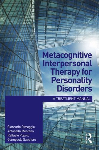 خرید و دانلود نسخه کامل کتاب Metacognitive interpersonal therapy for personality disorders: A Treatment Manual_68cdcde231a1d.jpeg خرید و دانلود نسخه کامل کتاب Metacognitive interpersonal therapy for personality disorders: A Treatment Manual