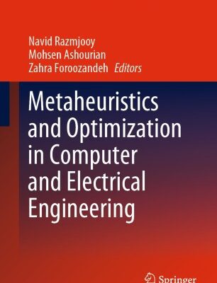 خرید و دانلود نسخه کامل کتاب Metaheuristics and Optimization in Computer and Electrical Engineering