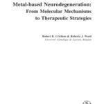 خرید و دانلود نسخه کامل کتاب Metal-based Neurodegeneration: From Molecular Mechanisms to Therapeutic Strategies