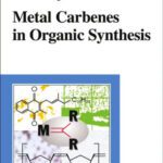 خرید و دانلود نسخه کامل کتاب Metal Carbenes in Organic Synthesis