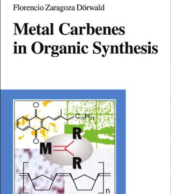 خرید و دانلود نسخه کامل کتاب Metal Carbenes in Organic Synthesis
