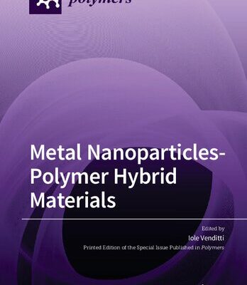 خرید و دانلود نسخه کامل کتاب Metal Nanoparticles-Polymer Hybrid Materials