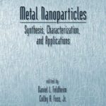 خرید و دانلود نسخه کامل کتاب Metal Nanoparticles: Synthesis Characterization & Applications