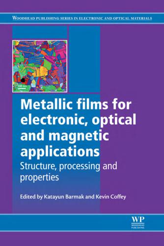 خرید و دانلود نسخه کامل کتاب Metallic Films for Electronic, Optical and Magnetic Applications_68beca2d5ad96.jpeg خرید و دانلود نسخه کامل کتاب Metallic Films for Electronic, Optical and Magnetic Applications
