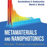 خرید و دانلود نسخه کامل کتاب Metamaterials and Nanophotonics: Principles, Techniques and Applications