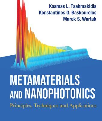 خرید و دانلود نسخه کامل کتاب Metamaterials and Nanophotonics: Principles, Techniques and Applications