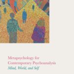 خرید و دانلود نسخه کامل کتاب Metapsychology for Contemporary Psychoanalysis: Mind, World, and Self