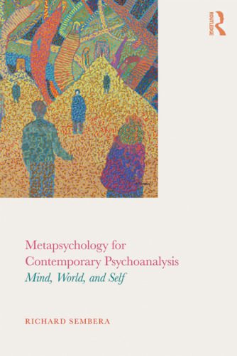 خرید و دانلود نسخه کامل کتاب Metapsychology for Contemporary Psychoanalysis: Mind, World, and Self_68cc1e7817522.jpeg خرید و دانلود نسخه کامل کتاب Metapsychology for Contemporary Psychoanalysis: Mind, World, and Self