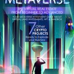 خرید و دانلود نسخه کامل کتاب METAVERSE: The Virtual Real Estate from Beginner to Advanced. Your Metaverse Investment Guide about Virtual Land Investments [2022] –  +  pdf