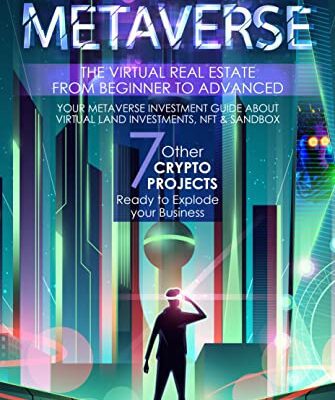 خرید و دانلود نسخه کامل کتاب METAVERSE: The Virtual Real Estate from Beginner to Advanced. Your Metaverse Investment Guide about Virtual Land Investments [2022] –  +  pdf