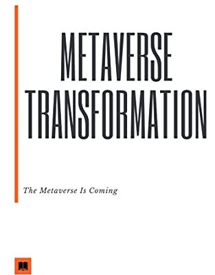 خرید و دانلود نسخه کامل کتاب METAVERSE TRANSFORMATION: THE METAVERSE IS COMING – + PDF