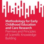 خرید و دانلود نسخه کامل کتاب Methodology for Early Childhood Education and Care Research: Premises and Principles of Scientific Knowledge Building