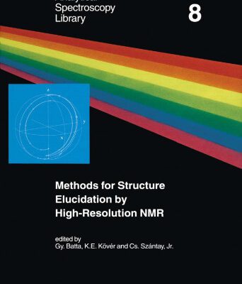خرید و دانلود نسخه کامل کتاب Methods for Structure Elucidation by High-Resolution NMR Applications to Organic Molecules of Moderate Molecular Weight
