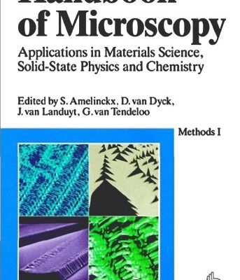 خرید و دانلود نسخه کامل کتاب Methods, Handbook of Microscopy: Applications in Materials Science, Solid-State Physics and Chemistry