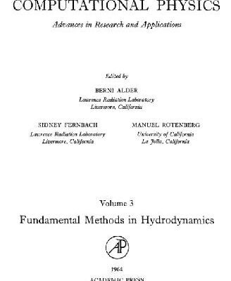 خرید و دانلود نسخه کامل کتاب Methods in computational physics 3. Fundamental methods in hydrodynamics