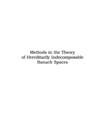 خرید و دانلود نسخه کامل کتاب Methods in the Theory of Hereditarily Indecomposable Banach Spaces