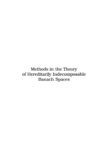 خرید و دانلود نسخه کامل کتاب Methods in the Theory of Hereditarily Indecomposable Banach Spaces_68b5643b823a8.jpeg خرید و دانلود نسخه کامل کتاب Methods in the Theory of Hereditarily Indecomposable Banach Spaces