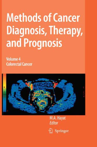 خرید و دانلود نسخه کامل کتاب Methods of Cancer Diagnosis, Therapy and Prognosis Vol. 4: Colorectal Cancer_68bb1f628daa9.jpeg خرید و دانلود نسخه کامل کتاب Methods of Cancer Diagnosis, Therapy and Prognosis Vol. 4: Colorectal Cancer