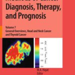 خرید و دانلود نسخه کامل کتاب Methods of Cancer Diagnosis, Therapy, and Prognosis, Volume 7: General Overviews, Head and Neck Cancer and Thyroid Cancer