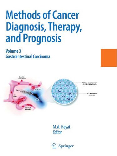خرید و دانلود نسخه کامل کتاب Methods of Cancer Diagnosis, Therapy and Prognosis volume 3: Gastrointestinal Cancer_68bb469fefadf.jpeg خرید و دانلود نسخه کامل کتاب Methods of Cancer Diagnosis, Therapy and Prognosis volume 3: Gastrointestinal Cancer