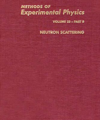 خرید و دانلود نسخه کامل کتاب Methods of Experimental Physics. Neutron scattering B (AP, 1986-1987)
