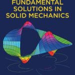 خرید و دانلود نسخه کامل کتاب Methods of Fundamental Solutions in Solid Mechanics