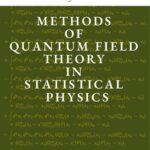 خرید و دانلود نسخه کامل کتاب Methods of Quantum Field Theory in Statistical Physics