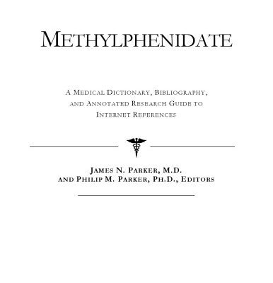 خرید و دانلود نسخه کامل کتاب Methylphenidate – A Medical Dictionary, Bibliography, and Annotated Research Guide to Internet References