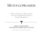 خرید و دانلود نسخه کامل کتاب Metoclopramide – A Medical Dictionary, Bibliography, and Annotated Research Guide to Internet References