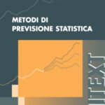 خرید و دانلود نسخه کامل کتاب Metodi di previsione statistica (UNITEXT   Collana di Statistica e Probabilita Applicata)
