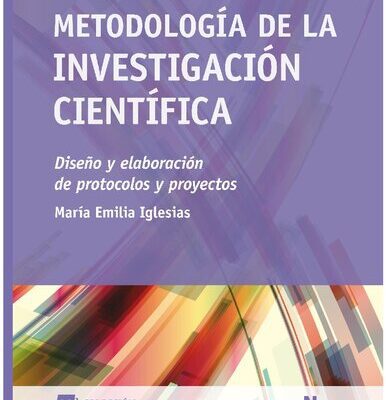 خرید و دانلود نسخه کامل کتاب Metodología de la Investigación Cientifica: Diseño y elaboración de protocolos y proyectos