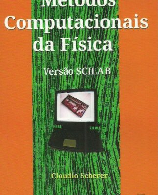 خرید و دانلود نسخه کامل کتاب Métodos Computacionais da Física – Versão SCILAB