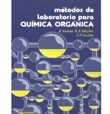 خرید و دانلود نسخه کامل کتاب Métodos de laboratorio para química orgánica