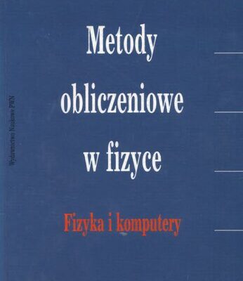 خرید و دانلود نسخه کامل کتاب Metody obliczeniowe w fizyce. Fizyka i komputery