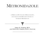 خرید و دانلود نسخه کامل کتاب Metronidazole – A Medical Dictionary, Bibliography, and Annotated Research Guide to Internet References