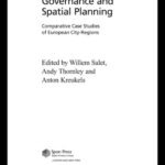 خرید و دانلود نسخه کامل کتاب Metropolitan Governance and Spatial Planning: Comparative Case Studies of European City-Regions