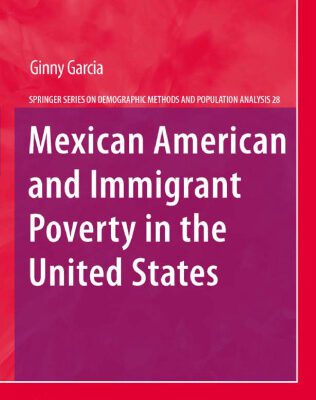 خرید و دانلود نسخه کامل کتاب Mexican American and Immigrant Poverty in the United States