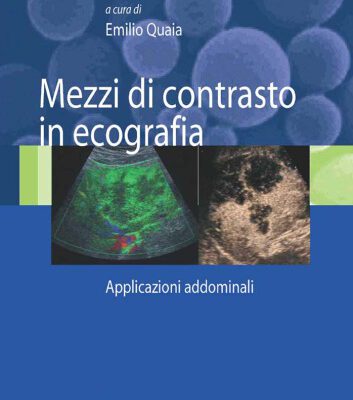 خرید و دانلود نسخه کامل کتاب Mezzi di contrasto in ecografia: Applicazioni addominali