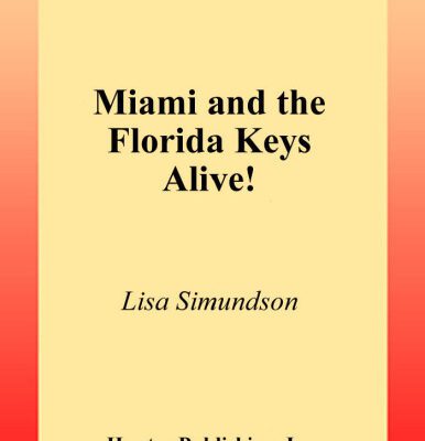 خرید و دانلود نسخه کامل کتاب Miami and the Florida Keys alive