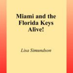 خرید و دانلود نسخه کامل کتاب Miami and the Florida Keys alive