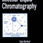 خرید و دانلود نسخه کامل کتاب Micellar Liquid Chromatography (Chromatographic Science, V. 83.)