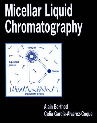 خرید و دانلود نسخه کامل کتاب Micellar Liquid Chromatography (Chromatographic Science, V. 83.)