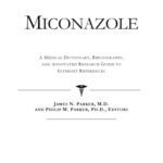 خرید و دانلود نسخه کامل کتاب Miconazole – A Medical Dictionary, Bibliography, and Annotated Research Guide to Internet References