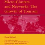 خرید و دانلود نسخه کامل کتاب Micro-Clusters and Networks: The Growth of Tourism (Advances in Tourism Research)