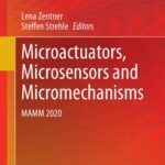 خرید و دانلود نسخه کامل کتاب Microactuators, Microsensors and Micromechanisms: MAMM 2020