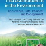 خرید و دانلود نسخه کامل کتاب Microconstituents in the Environment: Occurrence,Fate, Removal and Management