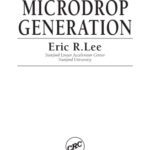 خرید و دانلود نسخه کامل کتاب Microdrop Generation (Nano- and Microscience, Engineering, Technology and Medicine)